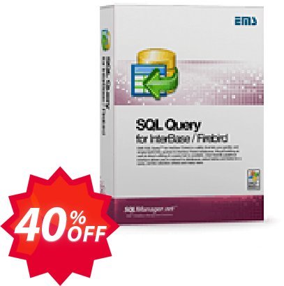 EMS SQL Query for InterBase/Firebird, Business + 3 Year Maintenance Coupon code 40% discount 