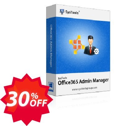 SysTools Office 365 Admin Manager, Site Plan  Coupon code 30% discount 