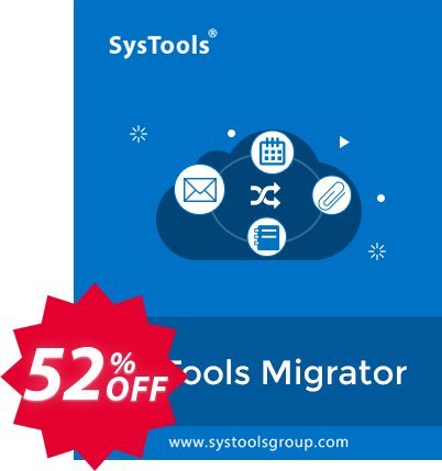 SysTools Migrator Basic Coupon code 52% discount 