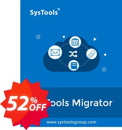 SysTools Migrator, G Suite to G Suite Migration  Coupon code 52% discount 