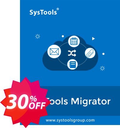 SysTools Migrator Advanced Coupon code 30% discount 