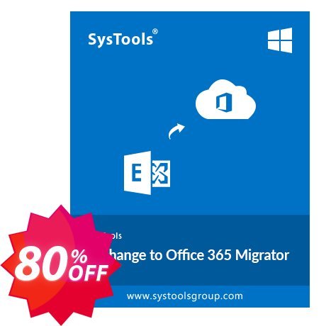 SysTools Exchange to Office 365 Migrator Coupon code 80% discount 