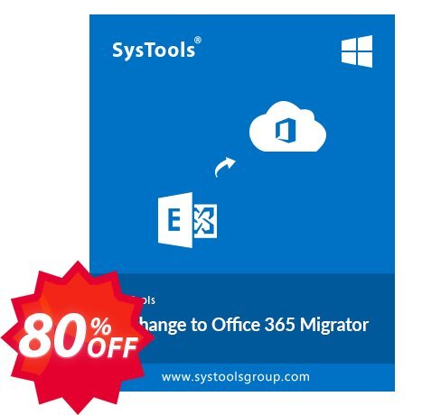 SysTools Exchange to Office 365 Migrator Coupon code 80% discount 