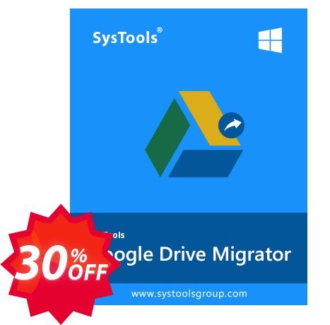 SysTools Migrator, Google Drive + Managed Services + Infrastructure Coupon code 30% discount 
