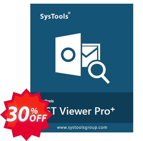 SysTools PST Viewer Pro+ Plus, 100+ User Plan  Coupon code 30% discount 