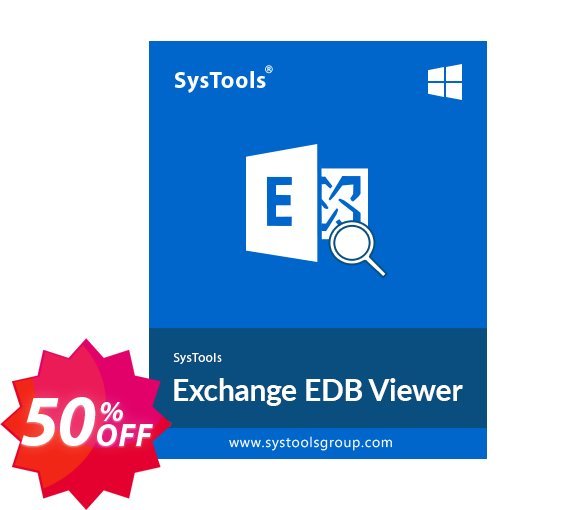 SysTools Exchange EDB Viewer PRO, 100 Users  Coupon code 50% discount 