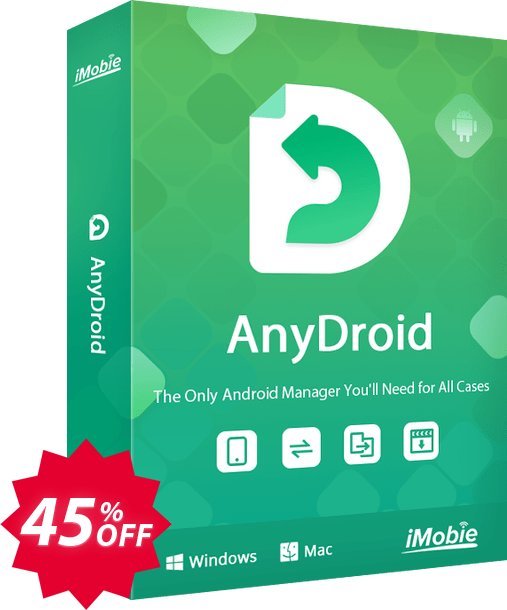 iMobie AnyDroid for MAC Family Plan, Lifetime Plan  Coupon code 45% discount 