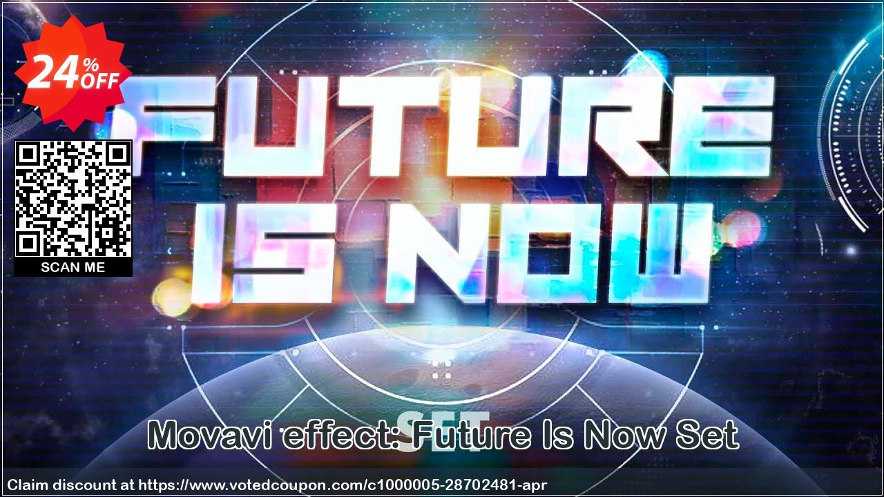 Movavi effect: Future Is Now Set Coupon Code Apr 2024, 24% OFF - VotedCoupon