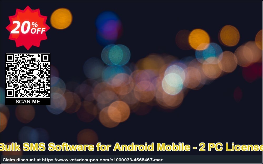 Bulk SMS Software for Android Mobile - 2 PC Plan Coupon Code Apr 2024, 20% OFF - VotedCoupon