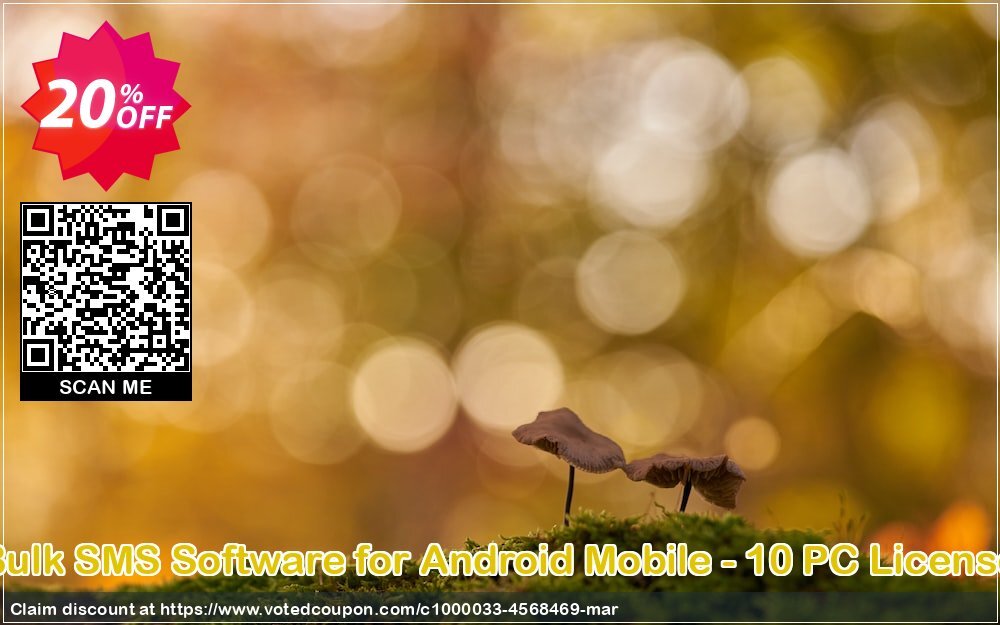 Bulk SMS Software for Android Mobile - 10 PC Plan Coupon, discount Wide-site discount 2024 Bulk SMS Software for Android Mobile - 10 PC License. Promotion: imposing promo code of Bulk SMS Software for Android Mobile - 10 PC License 2024