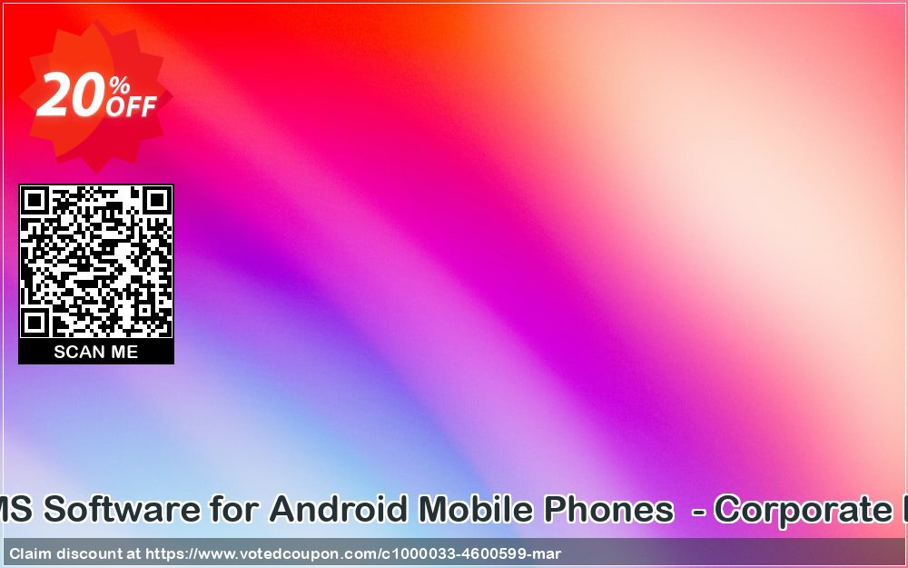 Bulk SMS Software for Android Mobile Phones  - Corporate Plan Coupon Code Apr 2024, 20% OFF - VotedCoupon