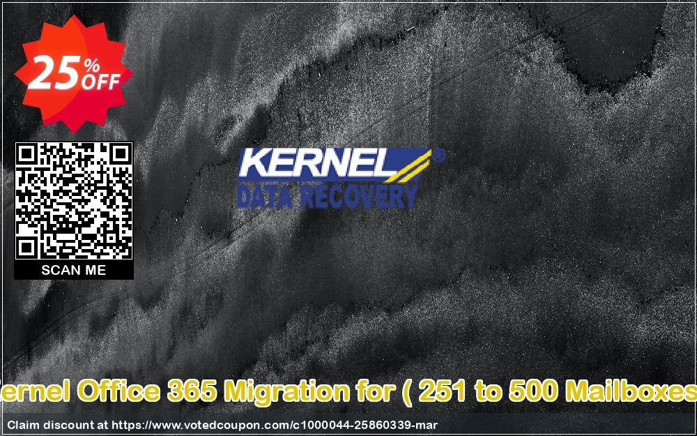 Kernel Office 365 Migration for,  251 to 500 Mailboxes   Coupon, discount Kernel Office 365 Migration for ( 251 to 500 Mailboxes ) Wonderful discount code 2024. Promotion: Wonderful discount code of Kernel Office 365 Migration for ( 251 to 500 Mailboxes ) 2024