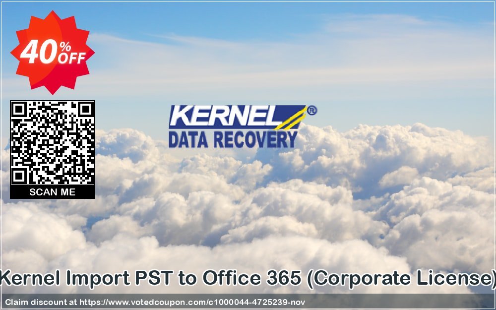 Kernel Import PST to Office 365, Corporate Plan  Coupon Code May 2024, 40% OFF - VotedCoupon