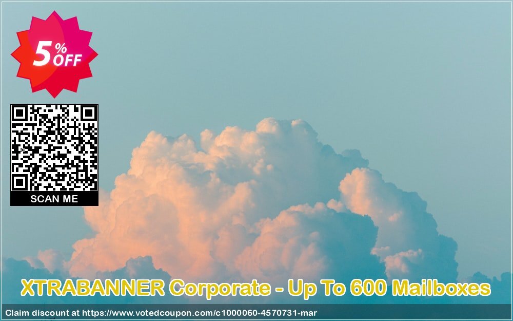 XTRABANNER Corporate - Up To 600 Mailboxes Coupon, discount XTRABANNER Launch. Promotion: awful promotions code of XTRABANNER Corporate - Up To 600 Mailboxes	 2024