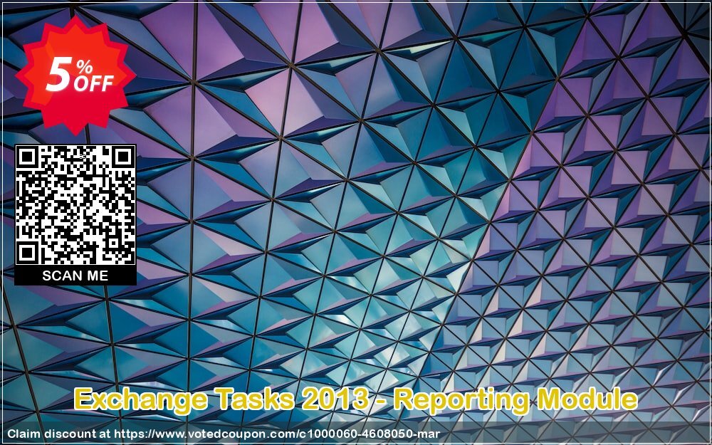 Exchange Tasks 2013 - Reporting Module Coupon Code May 2024, 5% OFF - VotedCoupon