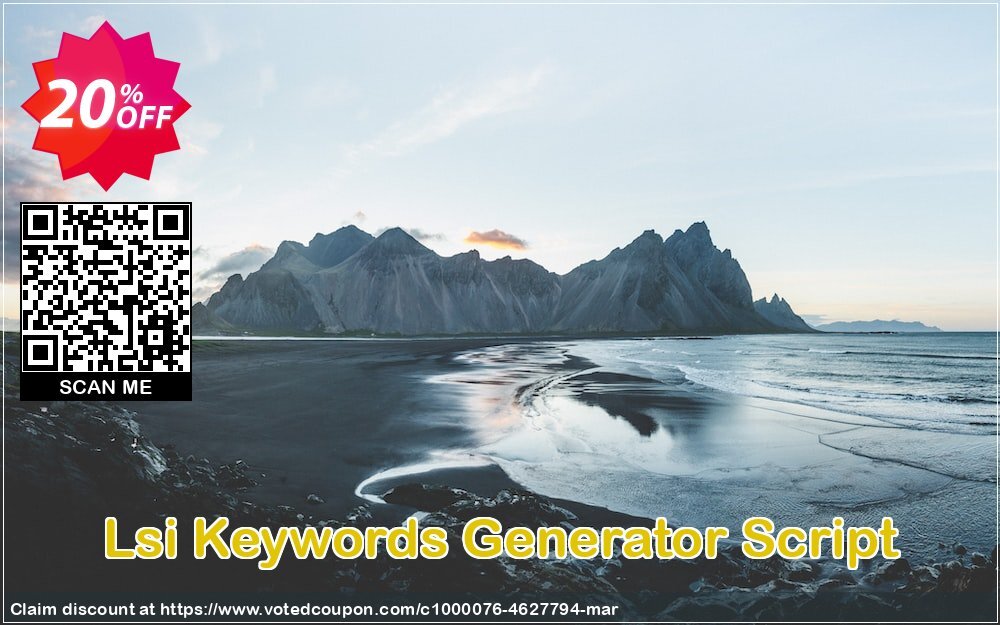 Lsi Keywords Generator Script Coupon, discount Lsi Keywords Generator Script Awful discounts code 2024. Promotion: awful promotions code of Lsi Keywords Generator Script 2024