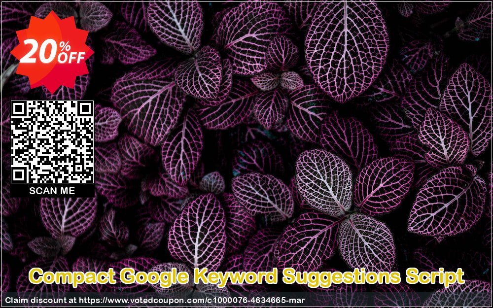 Compact Google Keyword Suggestions Script Coupon Code Apr 2024, 20% OFF - VotedCoupon