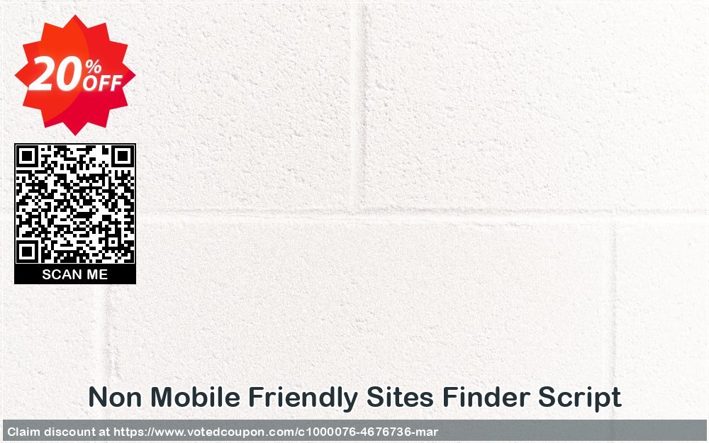 Non Mobile Friendly Sites Finder Script Coupon Code Apr 2024, 20% OFF - VotedCoupon