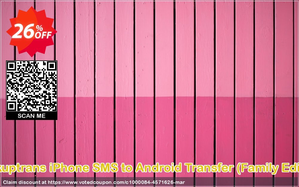 Backuptrans iPhone SMS to Android Transfer, Family Edition  Coupon, discount Backuptrans iPhone SMS to Android Transfer (Family Edition) wondrous promotions code 2024. Promotion: marvelous discounts code of Backuptrans iPhone SMS to Android Transfer (Family Edition) 2024