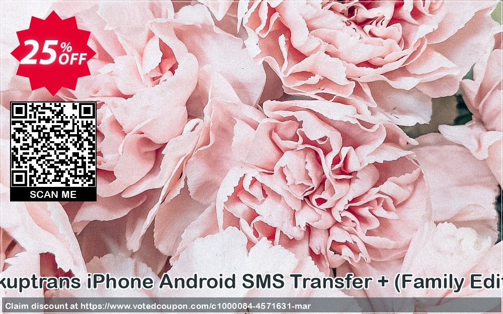 Backuptrans iPhone Android SMS Transfer +, Family Edition  Coupon Code Apr 2024, 25% OFF - VotedCoupon