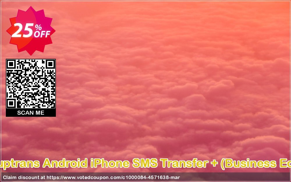 Backuptrans Android iPhone SMS Transfer +, Business Edition  Coupon Code Apr 2024, 25% OFF - VotedCoupon