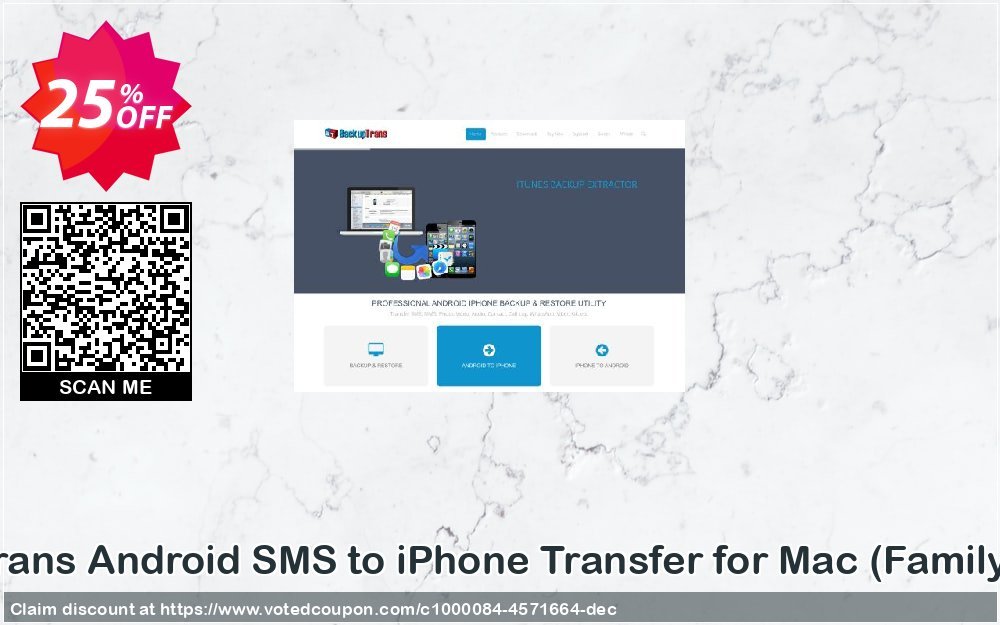 Backuptrans Android SMS to iPhone Transfer for MAC, Family Edition  Coupon Code Apr 2024, 25% OFF - VotedCoupon