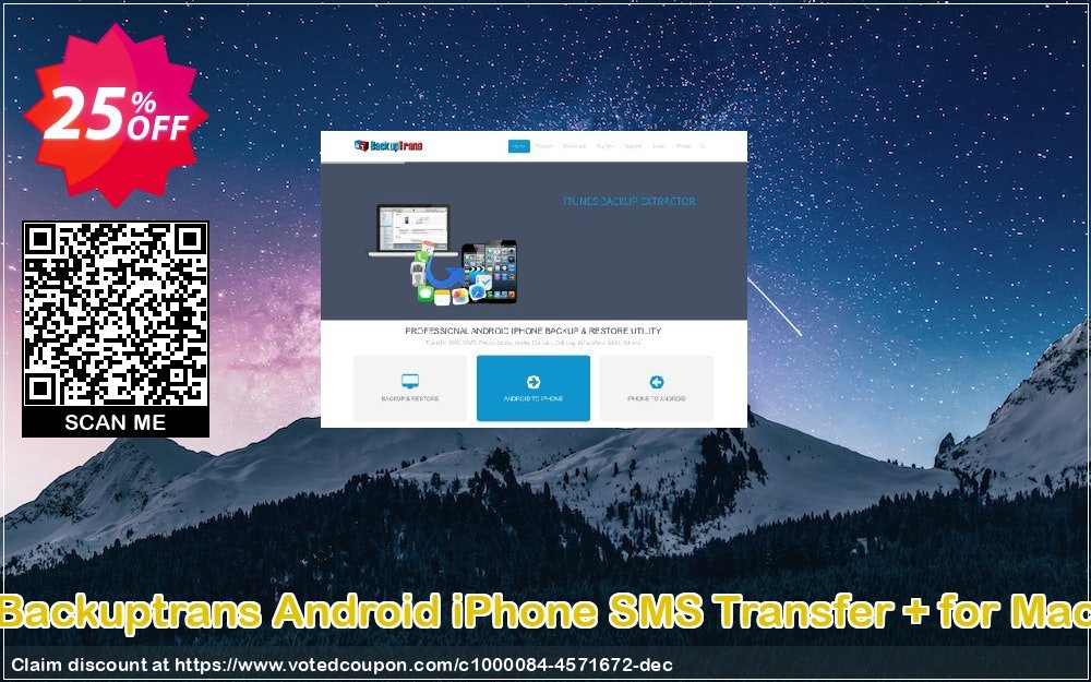 Backuptrans Android iPhone SMS Transfer + for MAC Coupon, discount Holiday Deals. Promotion: marvelous offer code of Backuptrans Android iPhone SMS Transfer + for Mac (Personal Edition) 2024