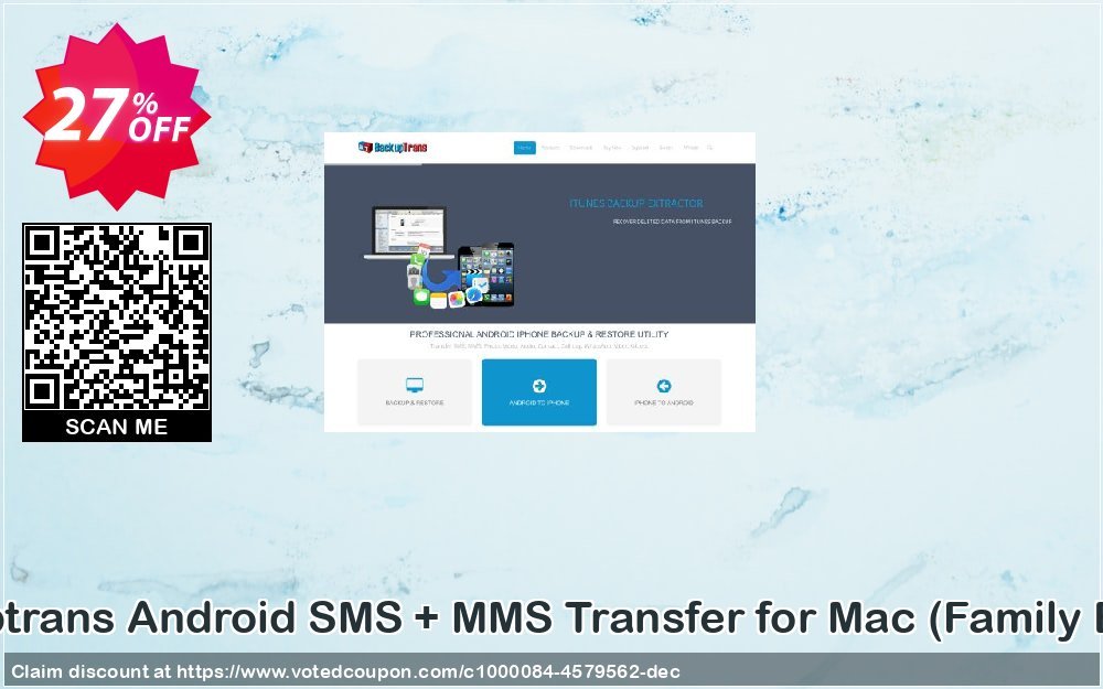 Backuptrans Android SMS + MMS Transfer for MAC, Family Edition  Coupon Code Apr 2024, 27% OFF - VotedCoupon