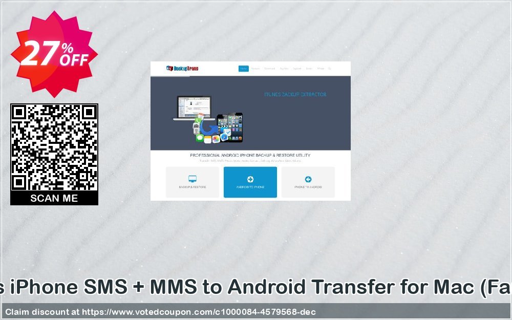 Backuptrans iPhone SMS + MMS to Android Transfer for MAC, Family Edition  Coupon Code Apr 2024, 27% OFF - VotedCoupon