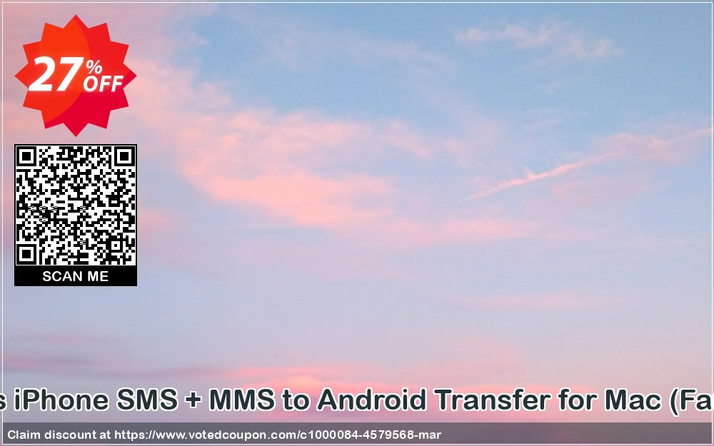 Backuptrans iPhone SMS + MMS to Android Transfer for MAC, Family Edition  Coupon, discount Holiday Deals. Promotion: big offer code of Backuptrans iPhone SMS + MMS to Android Transfer for Mac (Family Edition) 2024