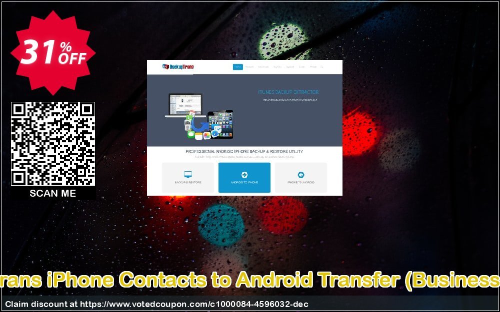 Backuptrans iPhone Contacts to Android Transfer, Business Edition  Coupon Code Apr 2024, 31% OFF - VotedCoupon