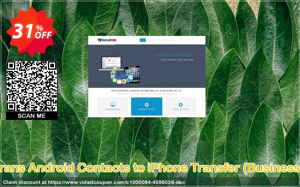 Backuptrans Android Contacts to iPhone Transfer, Business Edition  Coupon, discount Backuptrans Android Contacts to iPhone Transfer (Business Edition) hottest sales code 2024. Promotion: big promotions code of Backuptrans Android Contacts to iPhone Transfer (Business Edition) 2024