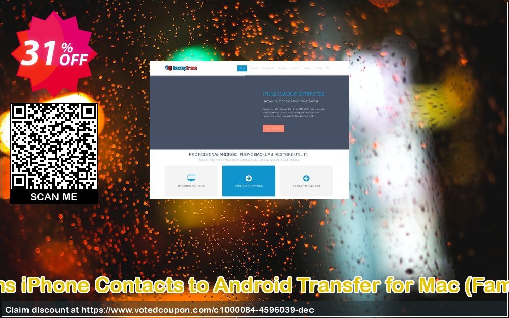 Backuptrans iPhone Contacts to Android Transfer for MAC, Family Edition  Coupon, discount Backuptrans iPhone Contacts to Android Transfer for Mac (Family Edition) awesome discount code 2024. Promotion: exclusive offer code of Backuptrans iPhone Contacts to Android Transfer for Mac (Family Edition) 2024