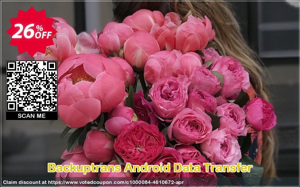 Backuptrans Android Data Transfer Coupon, discount Backuptrans Android Data Transfer (Personal Edition) imposing promotions code 2024. Promotion: staggering discounts code of Backuptrans Android Data Transfer (Personal Edition) 2024