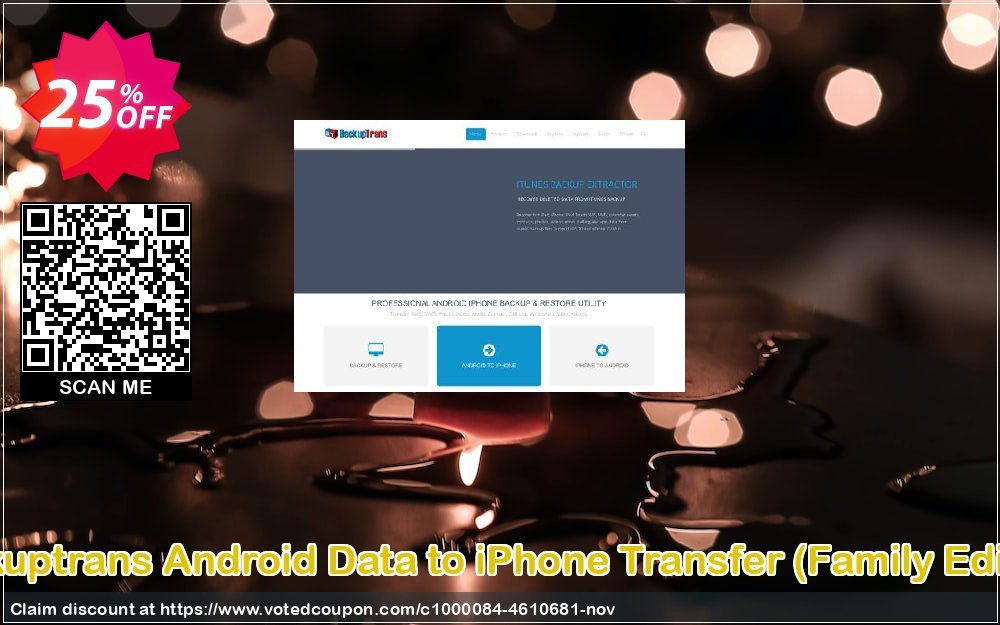 Backuptrans Android Data to iPhone Transfer, Family Edition  Coupon Code Apr 2024, 25% OFF - VotedCoupon
