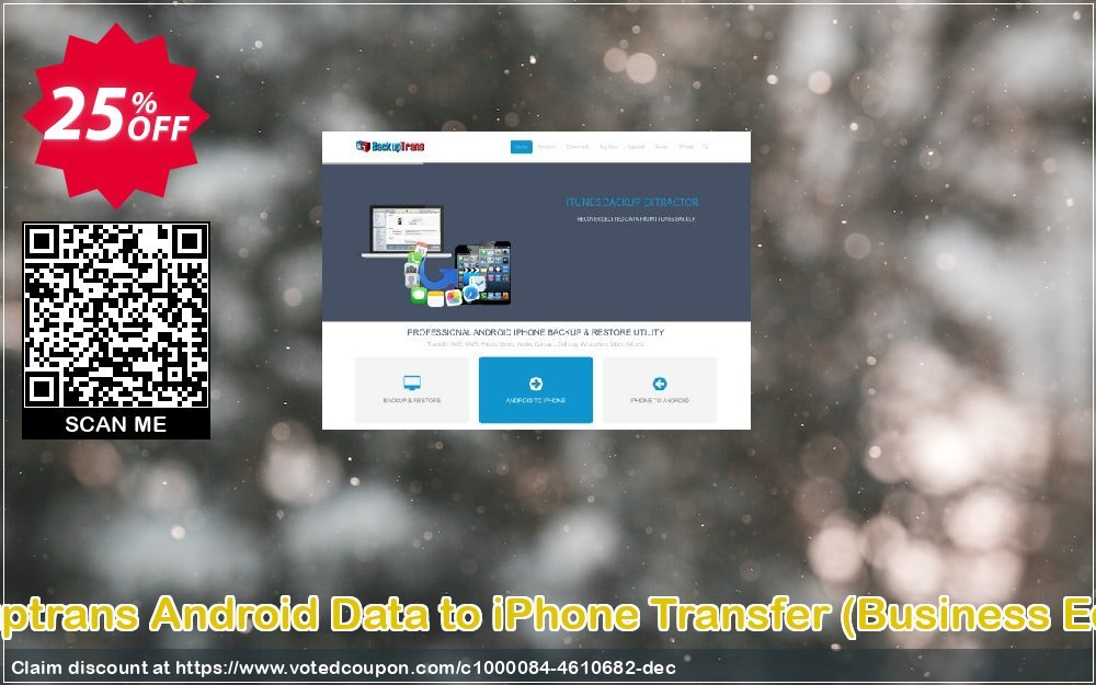 Backuptrans Android Data to iPhone Transfer, Business Edition  Coupon, discount Backuptrans Android Data to iPhone Transfer (Business Edition) awful offer code 2024. Promotion: awful deals code of Backuptrans Android Data to iPhone Transfer (Business Edition) 2024