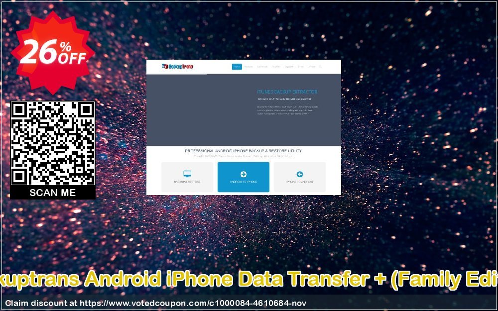 Backuptrans Android iPhone Data Transfer +, Family Edition  Coupon Code Apr 2024, 26% OFF - VotedCoupon