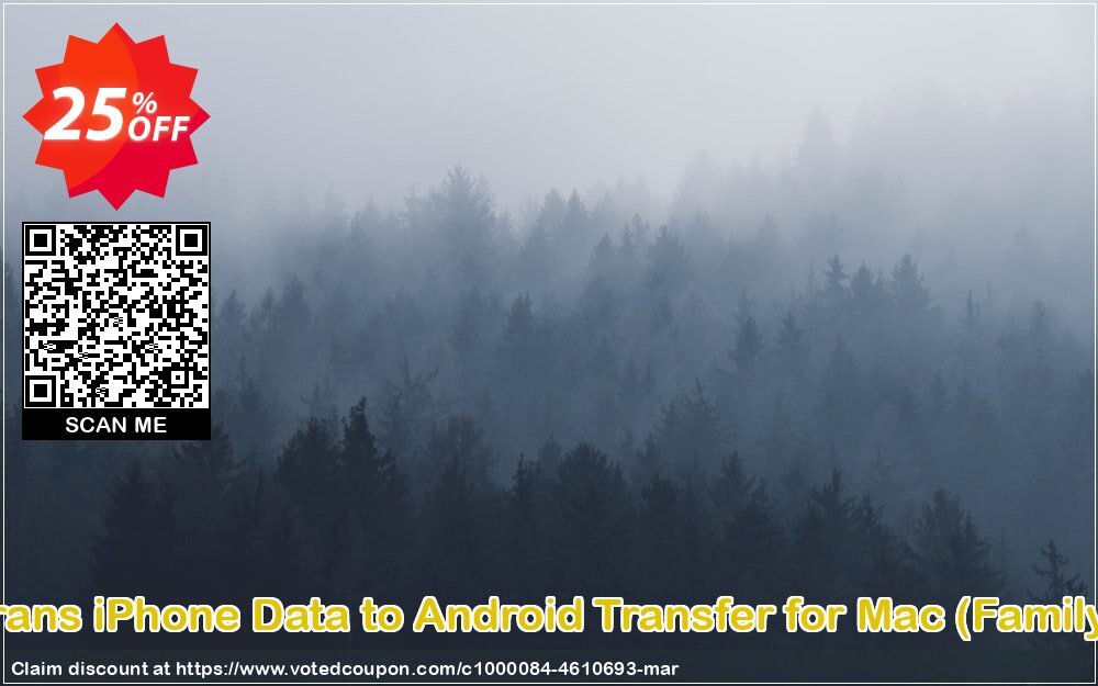 Backuptrans iPhone Data to Android Transfer for MAC, Family Edition  Coupon Code Apr 2024, 25% OFF - VotedCoupon