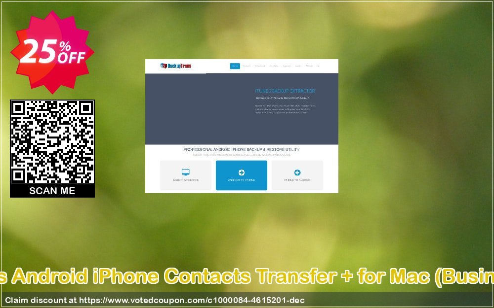 Backuptrans Android iPhone Contacts Transfer + for MAC, Business Edition  Coupon, discount Holiday Deals. Promotion: amazing discounts code of Backuptrans Android iPhone Contacts Transfer + for Mac (Business Edition) 2024