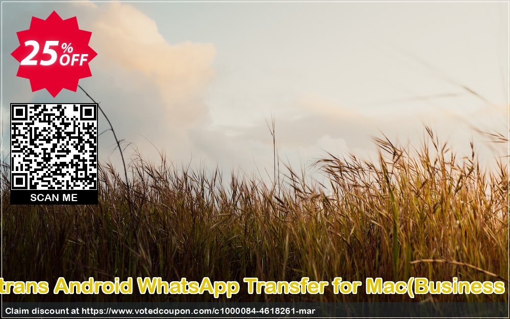 Backuptrans Android WhatsApp Transfer for MAC, Business Edition  Coupon Code Apr 2024, 25% OFF - VotedCoupon