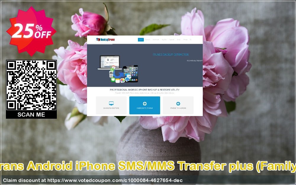 Backuptrans Android iPhone SMS/MMS Transfer plus, Family Edition  Coupon Code Apr 2024, 25% OFF - VotedCoupon