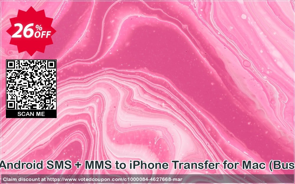 Backuptrans Android SMS + MMS to iPhone Transfer for MAC, Business Edition  Coupon Code Apr 2024, 26% OFF - VotedCoupon