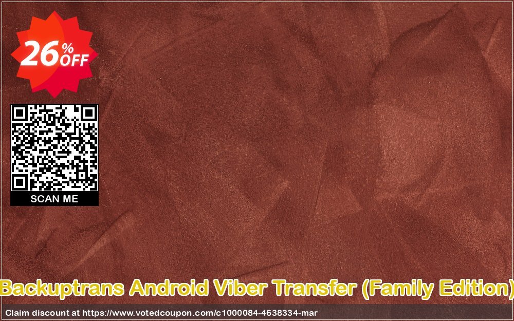 Backuptrans Android Viber Transfer, Family Edition  Coupon Code Apr 2024, 26% OFF - VotedCoupon