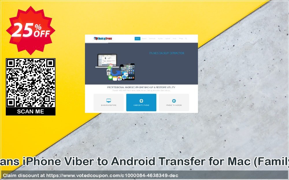 Backuptrans iPhone Viber to Android Transfer for MAC, Family Edition  Coupon Code Apr 2024, 25% OFF - VotedCoupon