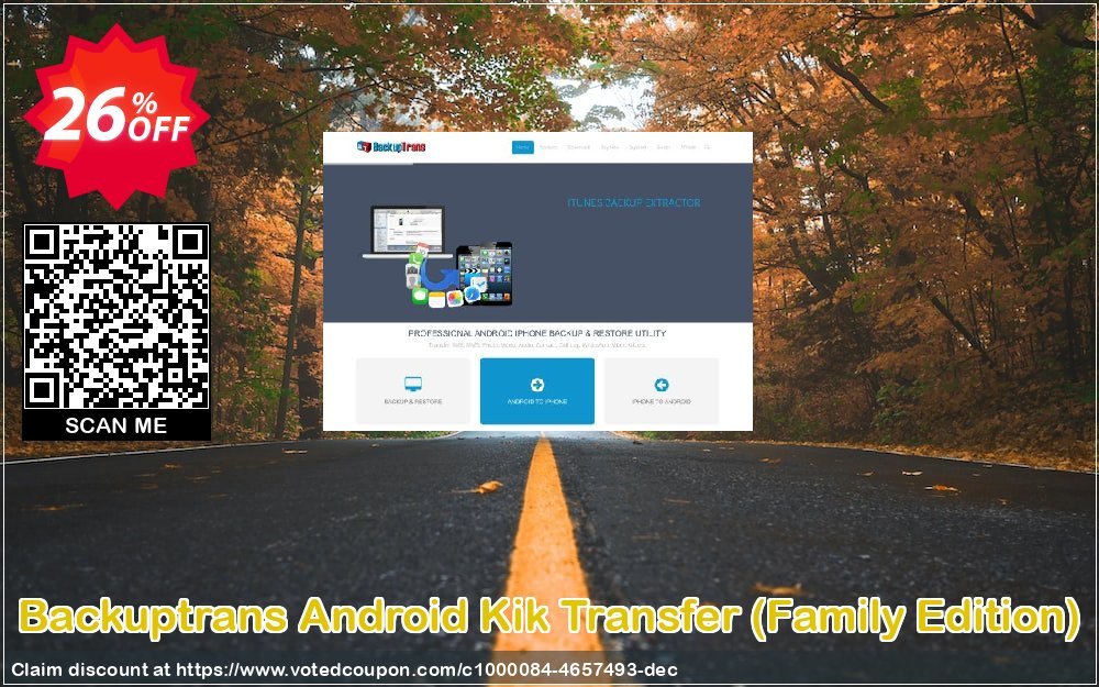Backuptrans Android Kik Transfer, Family Edition  Coupon Code Apr 2024, 26% OFF - VotedCoupon