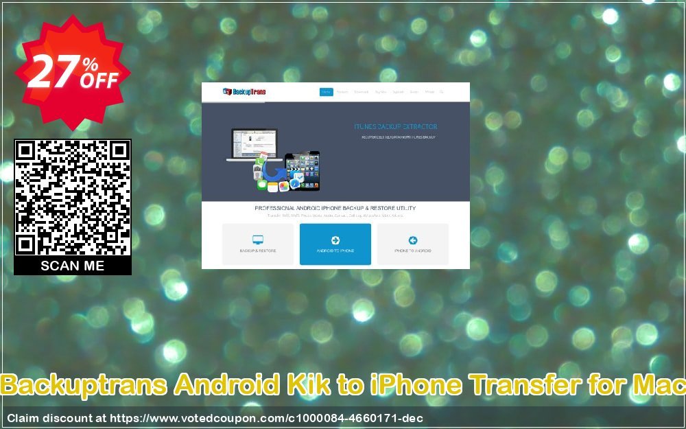 Backuptrans Android Kik to iPhone Transfer for MAC Coupon Code Apr 2024, 27% OFF - VotedCoupon