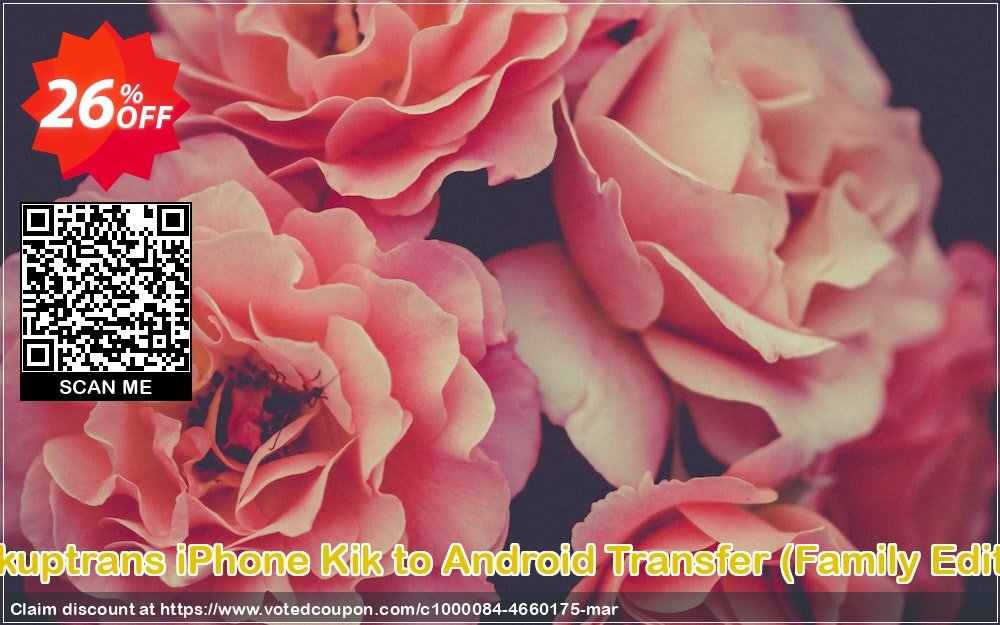 Backuptrans iPhone Kik to Android Transfer, Family Edition  Coupon Code Apr 2024, 26% OFF - VotedCoupon