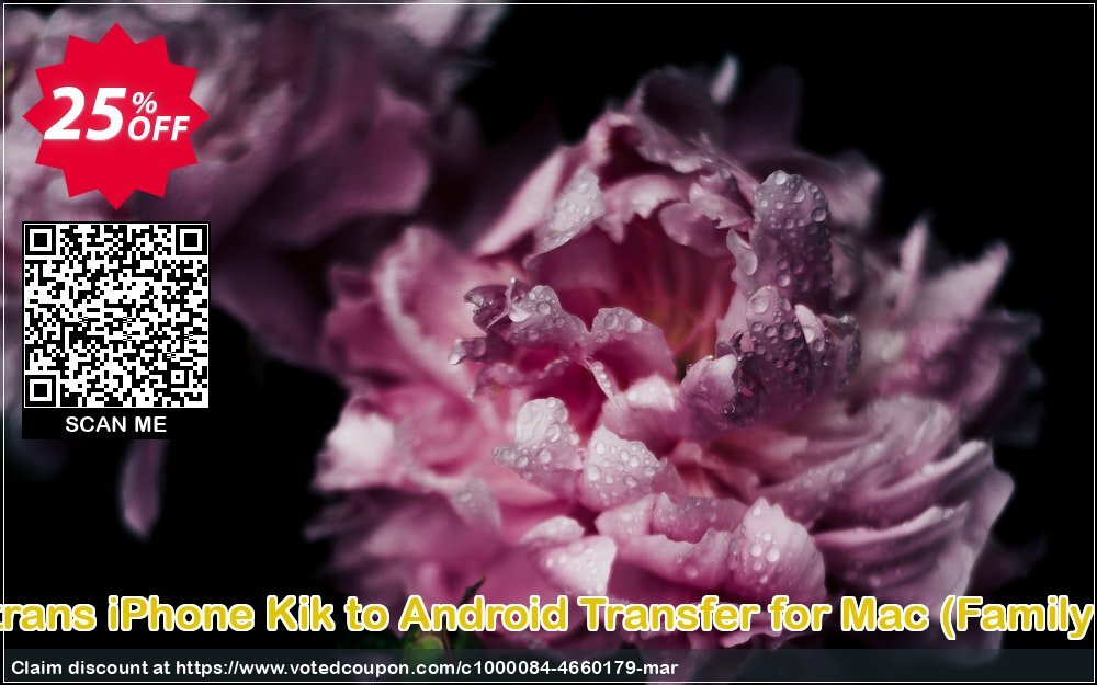 Backuptrans iPhone Kik to Android Transfer for MAC, Family Edition  Coupon Code Apr 2024, 25% OFF - VotedCoupon