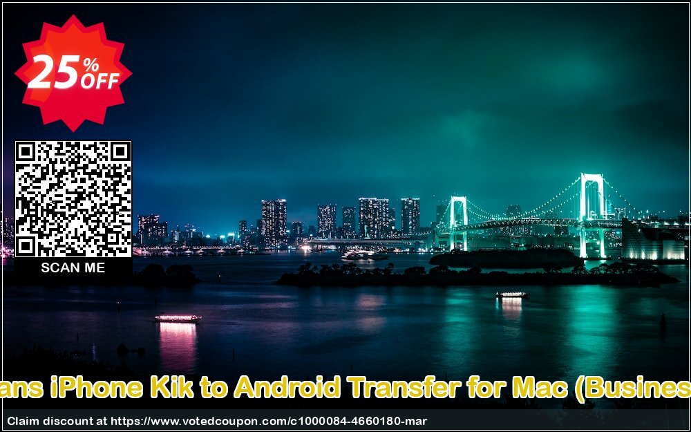 Backuptrans iPhone Kik to Android Transfer for MAC, Business Edition  Coupon Code May 2024, 25% OFF - VotedCoupon