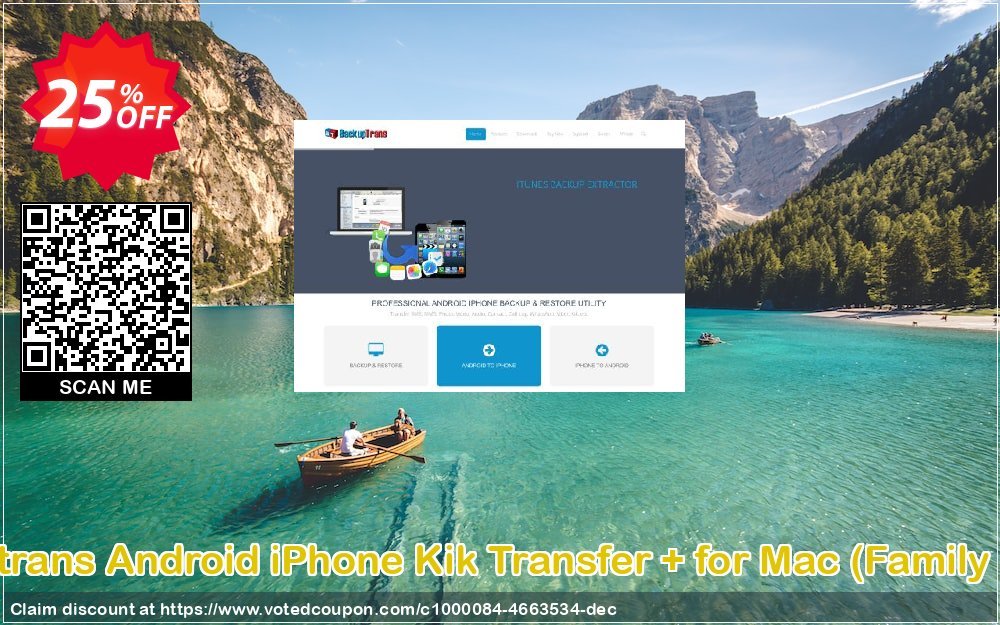 Backuptrans Android iPhone Kik Transfer + for MAC, Family Edition  Coupon Code Apr 2024, 25% OFF - VotedCoupon